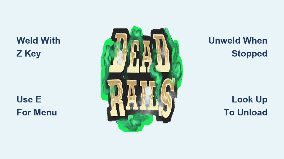 How to Weld in Dead Rails